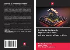 Bookcover of Avaliação do risco de segurança das infra-estruturas energéticas críticas