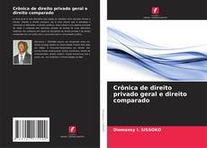 Bookcover of Crônica de direito privado geral e direito comparado