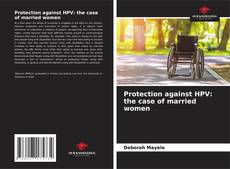Bookcover of Protection against HPV: the case of married women