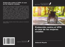 Buchcover von Protección contra el VPH: el caso de las mujeres casadas