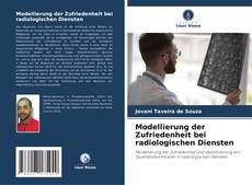 Buchcover von Modellierung der Zufriedenheit bei radiologischen Diensten