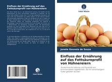 Bookcover of Einfluss der Ernährung auf das Fettsäureprofil von Hühnereiern