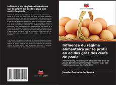 Influence du régime alimentaire sur le profil en acides gras des œufs de poule kitap kapağı