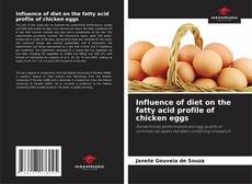 Portada del libro de Influence of diet on the fatty acid profile of chicken eggs
