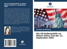 Couverture de Die US-Außenpolitik im Nahen Osten und der 11. September 2001