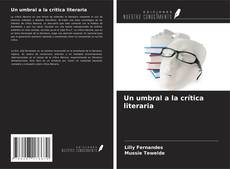 Bookcover of Un umbral a la crítica literaria