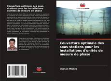 Couverture optimale des sous-stations pour les installations d'unités de mesure de phase kitap kapağı