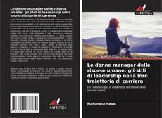 Portada del libro de Le donne manager delle risorse umane: gli stili di leadership nella loro traiettoria di carriera