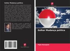 Golkar Mudança política kitap kapağı