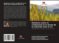 Relations entre le rendement et la durée de la maturité chez le riz kitap kapağı