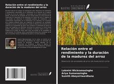 Capa do livro de Relación entre el rendimiento y la duración de la madurez del arroz 