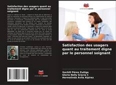 Satisfaction des usagers quant au traitement digne par le personnel soignant kitap kapağı