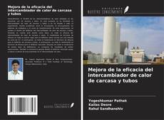 Buchcover von Mejora de la eficacia del intercambiador de calor de carcasa y tubos