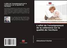 L'effet de l'enseignement de la cohérence sur la qualité de l'écriture kitap kapağı