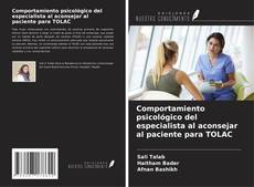 Bookcover of Comportamiento psicológico del especialista al aconsejar al paciente para TOLAC