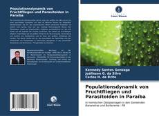 Bookcover of Populationsdynamik von Fruchtfliegen und Parasitoiden in Paraíba