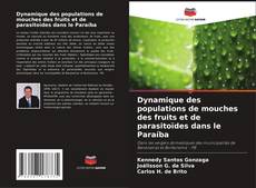 Borítókép a  Dynamique des populations de mouches des fruits et de parasitoïdes dans le Paraíba - hoz