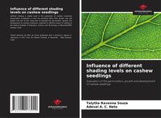 Portada del libro de Influence of different shading levels on cashew seedlings