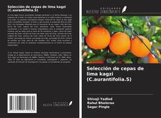 Capa do livro de Selección de cepas de lima kagzi (C.aurantifolia.S) 