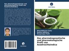 Copertina di Das pharmakognostische und pharmakologische Profil von Azadirachtaindica