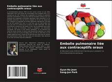 Embolie pulmonaire liée aux contraceptifs oraux kitap kapağı