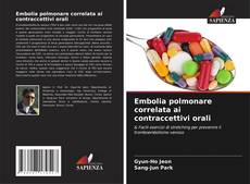 Bookcover of Embolia polmonare correlata ai contraccettivi orali