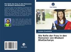 Portada del libro de Die Rolle der Frau in den Romanen von Bhabani Bhattacharya