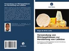 Bookcover of Verwendung von Milchpeptidasen zur Herstellung von Labkäse