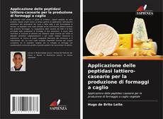 Applicazione delle peptidasi lattiero-casearie per la produzione di formaggi a caglio kitap kapağı