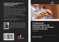 Couverture de Fondements philosophiques de l'éthique des pratiques communicatives