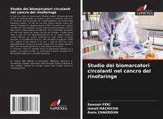 Studio dei biomarcatori circolanti nel cancro del rinofaringe kitap kapağı