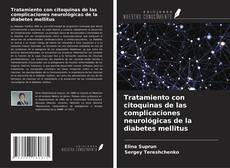 Bookcover of Tratamiento con citoquinas de las complicaciones neurológicas de la diabetes mellitus