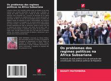 Buchcover von Os problemas dos regimes políticos na África Subsariana