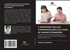 Borítókép a  L'IMPORTANCE DES JEUX D'ENTREPRISE DANS LES COURS DE LANGUES ÉTRANGÈRES - hoz