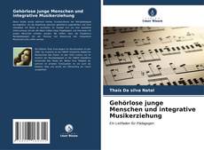 Capa do livro de Gehörlose junge Menschen und integrative Musikerziehung 
