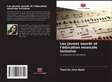 Borítókép a  Les jeunes sourds et l'éducation musicale inclusive - hoz