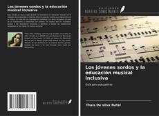 Buchcover von Los jóvenes sordos y la educación musical inclusiva
