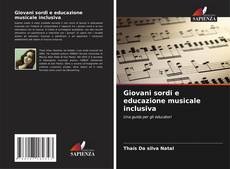 Copertina di Giovani sordi e educazione musicale inclusiva