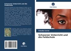 Copertina di Schwarzer Unterricht und die Feldschule