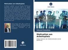 Bookcover of Motivation am Arbeitsplatz