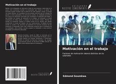 Bookcover of Motivación en el trabajo