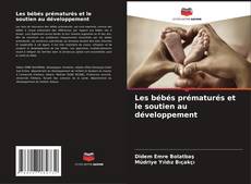 Les bébés prématurés et le soutien au développement kitap kapağı