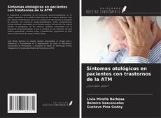 Bookcover of Síntomas otológicos en pacientes con trastornos de la ATM