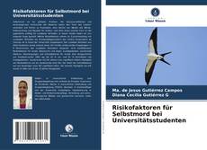 Portada del libro de Risikofaktoren für Selbstmord bei Universitätsstudenten