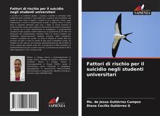 Copertina di Fattori di rischio per il suicidio negli studenti universitari