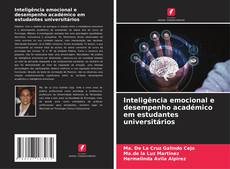 Buchcover von Inteligência emocional e desempenho académico em estudantes universitários
