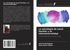 Buchcover von La estrategia de salud familiar y la intersectorialidad