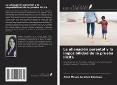 Capa do livro de La alienación parental y la imposibilidad de la prueba ilícita 
