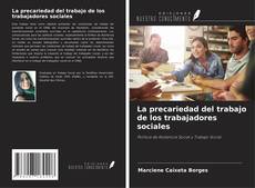 Bookcover of La precariedad del trabajo de los trabajadores sociales