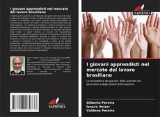Borítókép a  I giovani apprendisti nel mercato del lavoro brasiliano - hoz